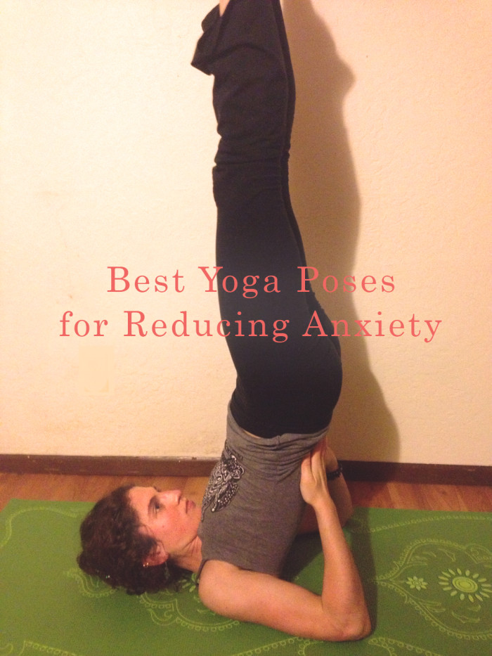 Best yoga poses to reduce anxiety - 6 poses