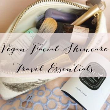 Natural Beauty: Vegan Facial Skincare Travel Essentials | Peaceful Dumpling