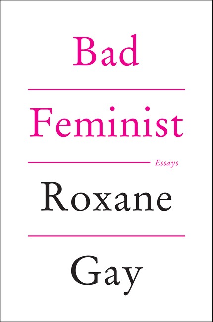 bad_feminist_roxanne_gay