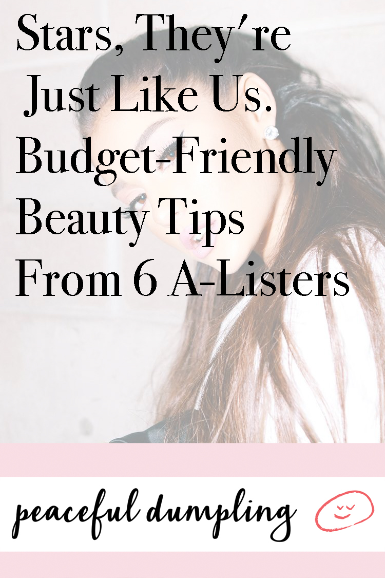 Stars, They're Just Like Us. Budget-Friendly Beauty Tips From 6 A-Listers
