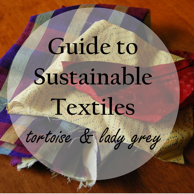 Guide to Sustainable Textiles