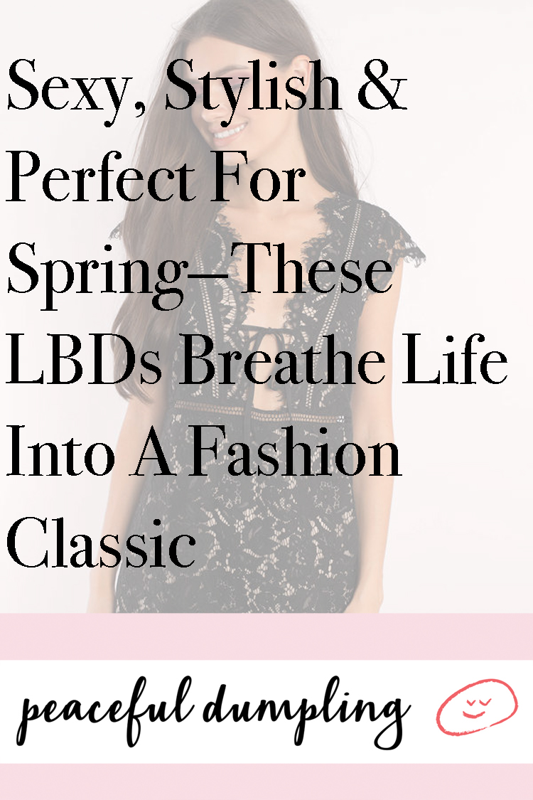 Sexy, Stylish & Perfect For Spring—These LBDs Breathe Life Into A Fashion Classic