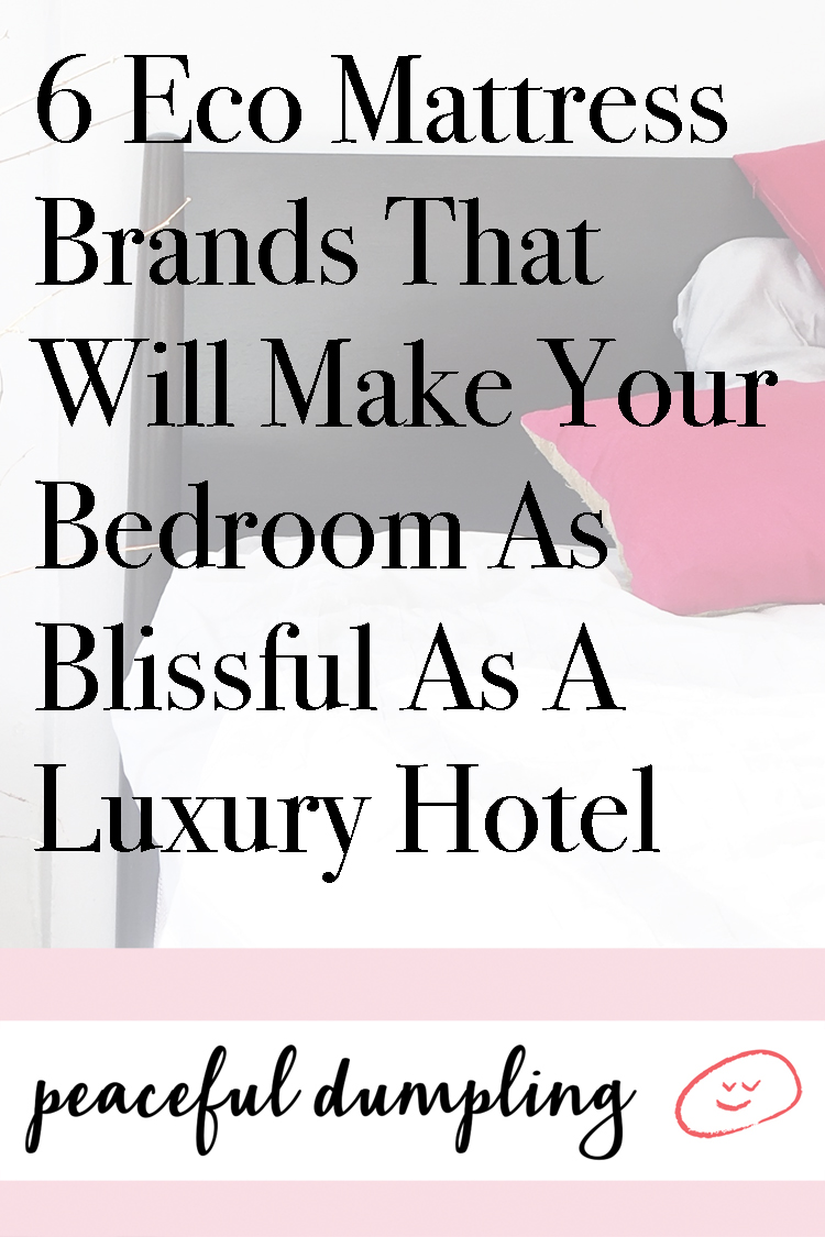 6 Eco Mattress Brands That Will Make Your Bedroom As Blissful As A Luxury Hotel