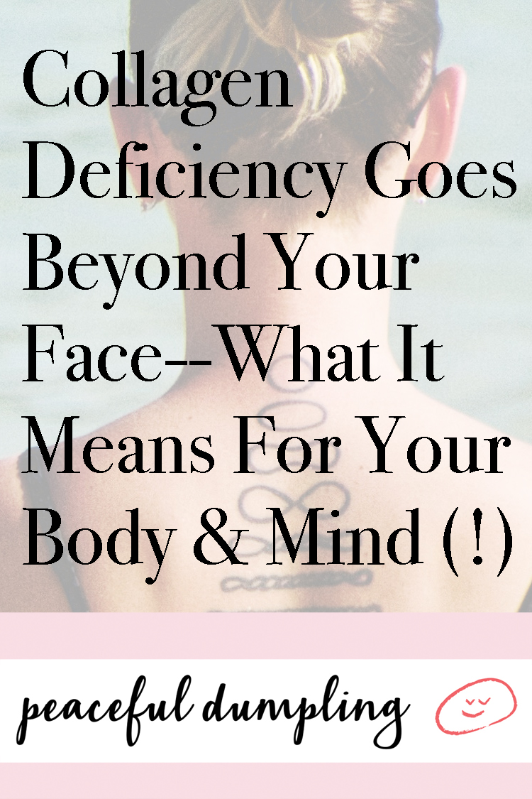 Collagen Deficiency Goes Beyond Your Face--What It Means For Your Body & Mind (!)