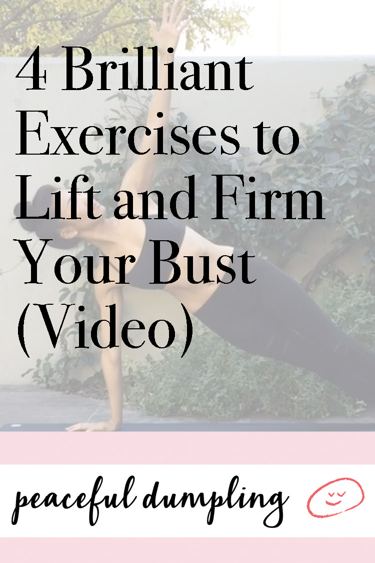 4 Brilliant Exercises to Lift and Firm Your Bust (Video)