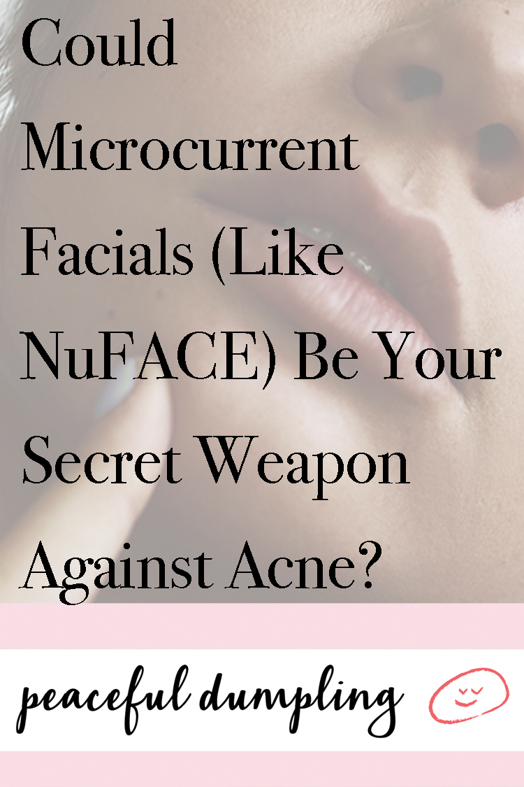 Could Microcurrent Facials (Like NuFACE) Be Your Secret Weapon Against Acne?