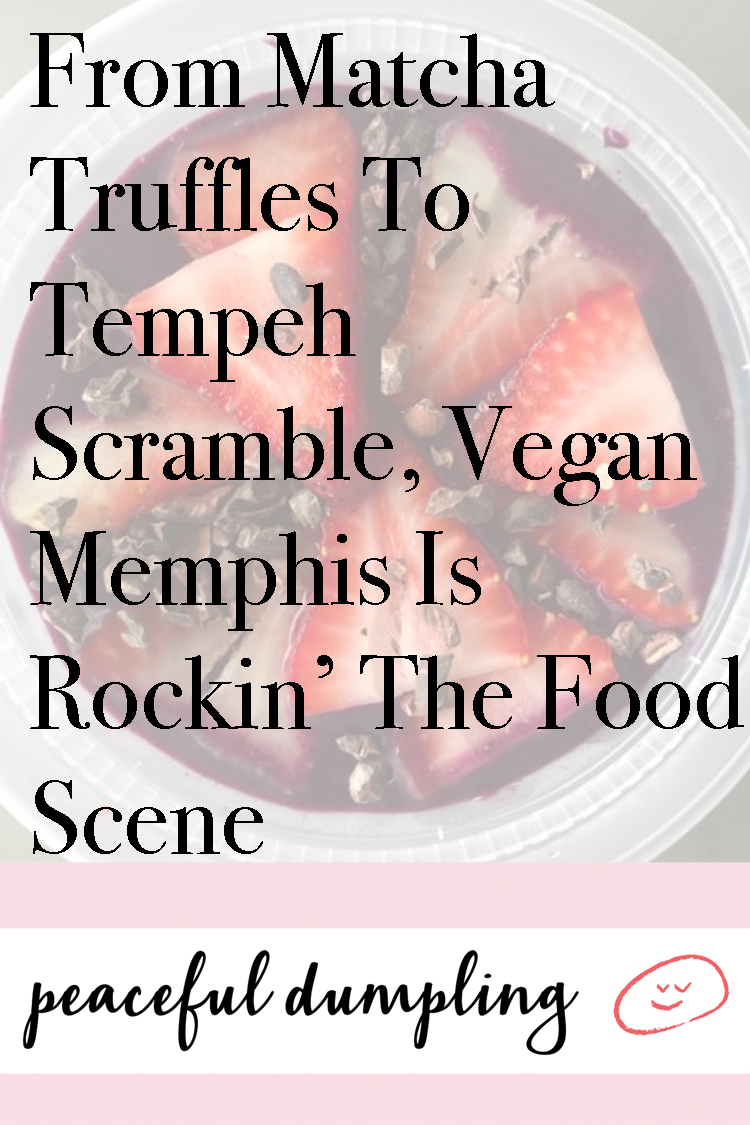 From Matcha Truffles To Tempeh Scramble, Vegan Memphis Is Rockin’ The Food Scene