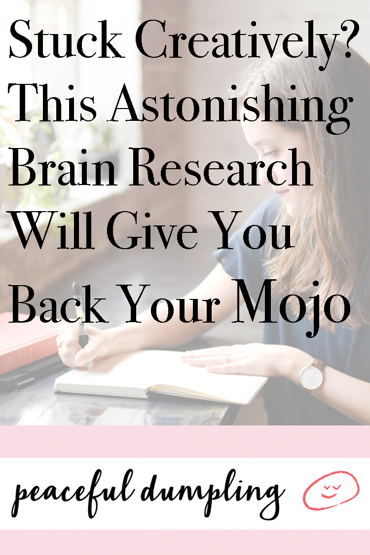 Stuck Creatively? This Astonishing Brain Research Will Give You Back Your Mojo