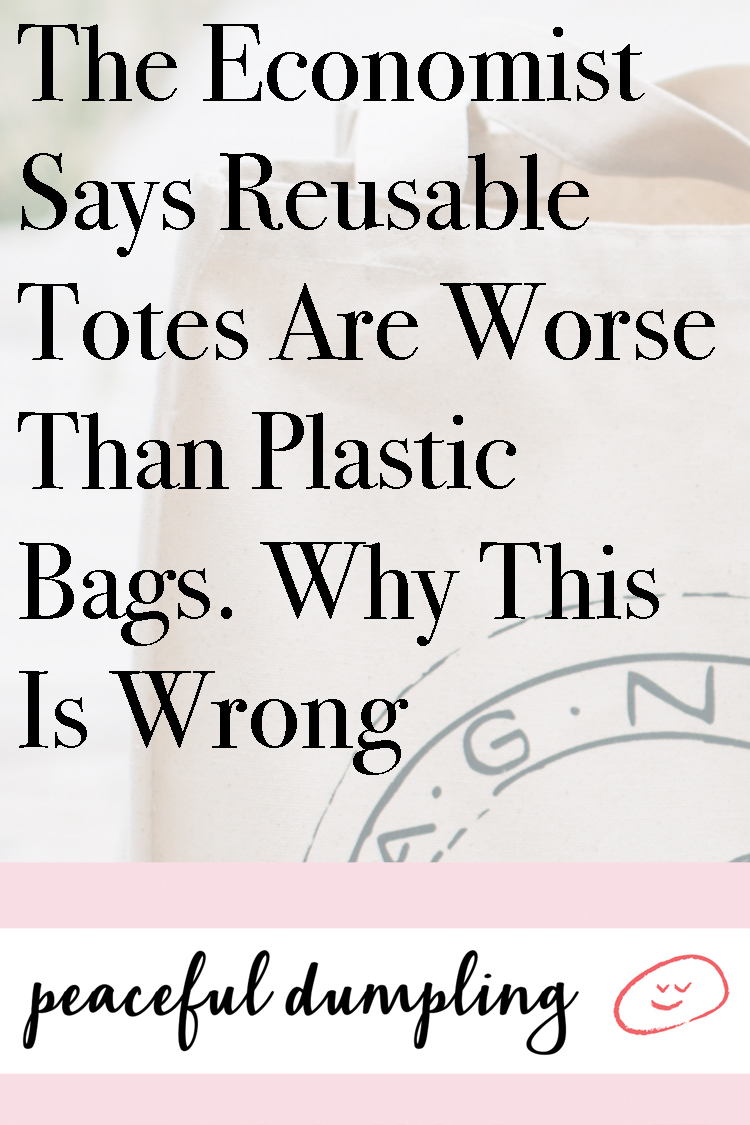 The Economist Says Reusable Totes Are Worse Than Plastic Bags. Why This Is Wrong