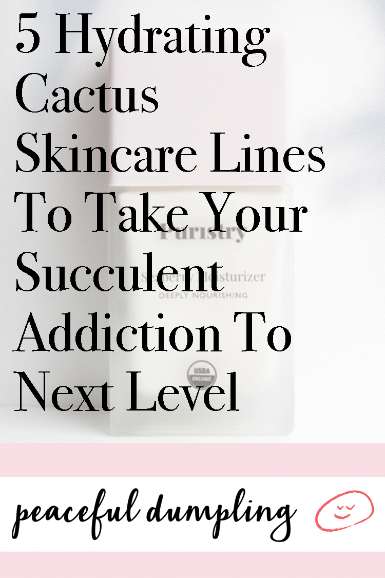 5 Hydrating Cactus Skincare Lines to Take Your Succulent Addiction To Next Level