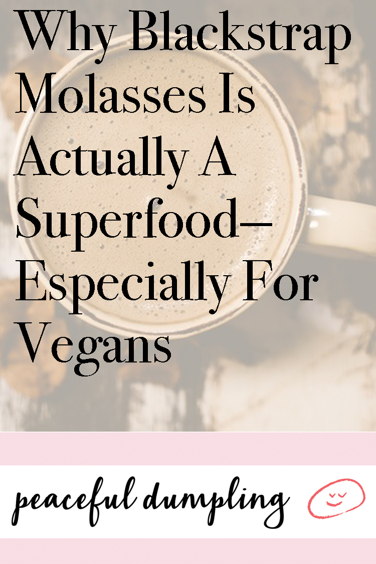 Why Blackstrap Molasses Is Actually A Superfood—Especially For Vegans