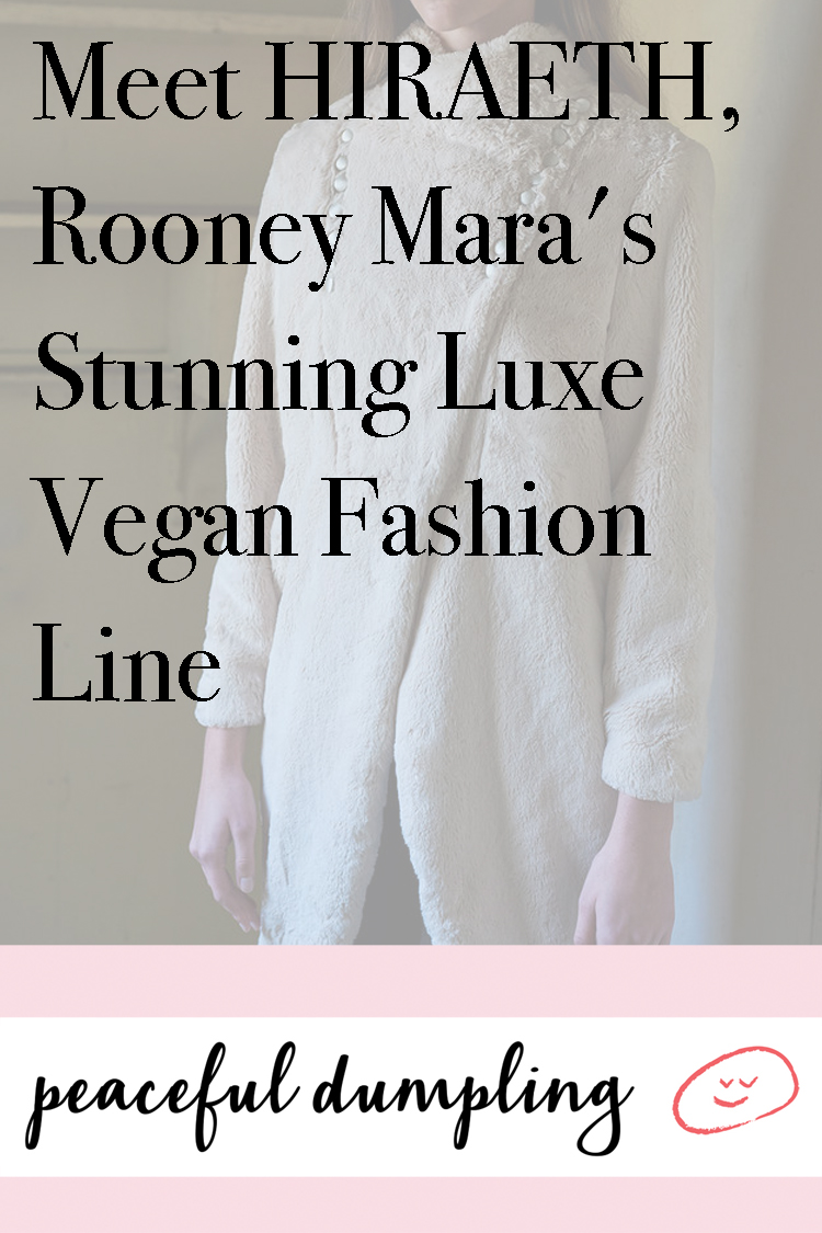 Meet HIRAETH, Rooney Mara's Stunning Luxe Vegan Fashion Line