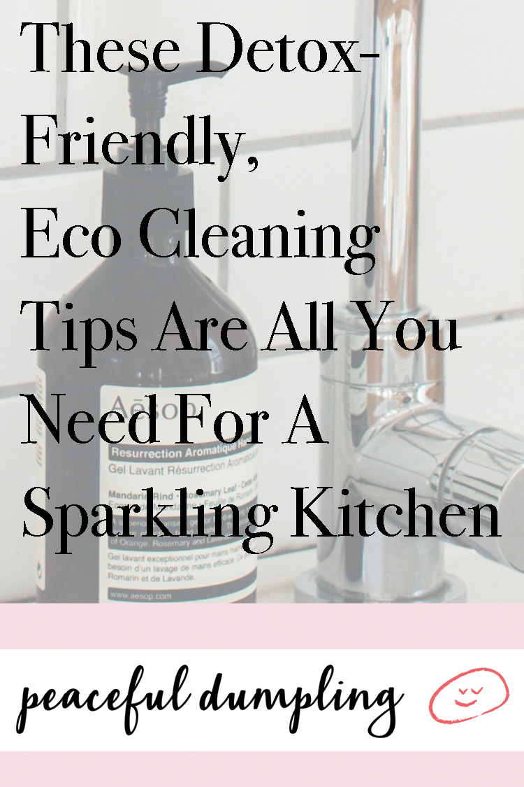 These Detox-Friendly, Eco Cleaning Tips Are All You Need For A Sparkling Kitchen 