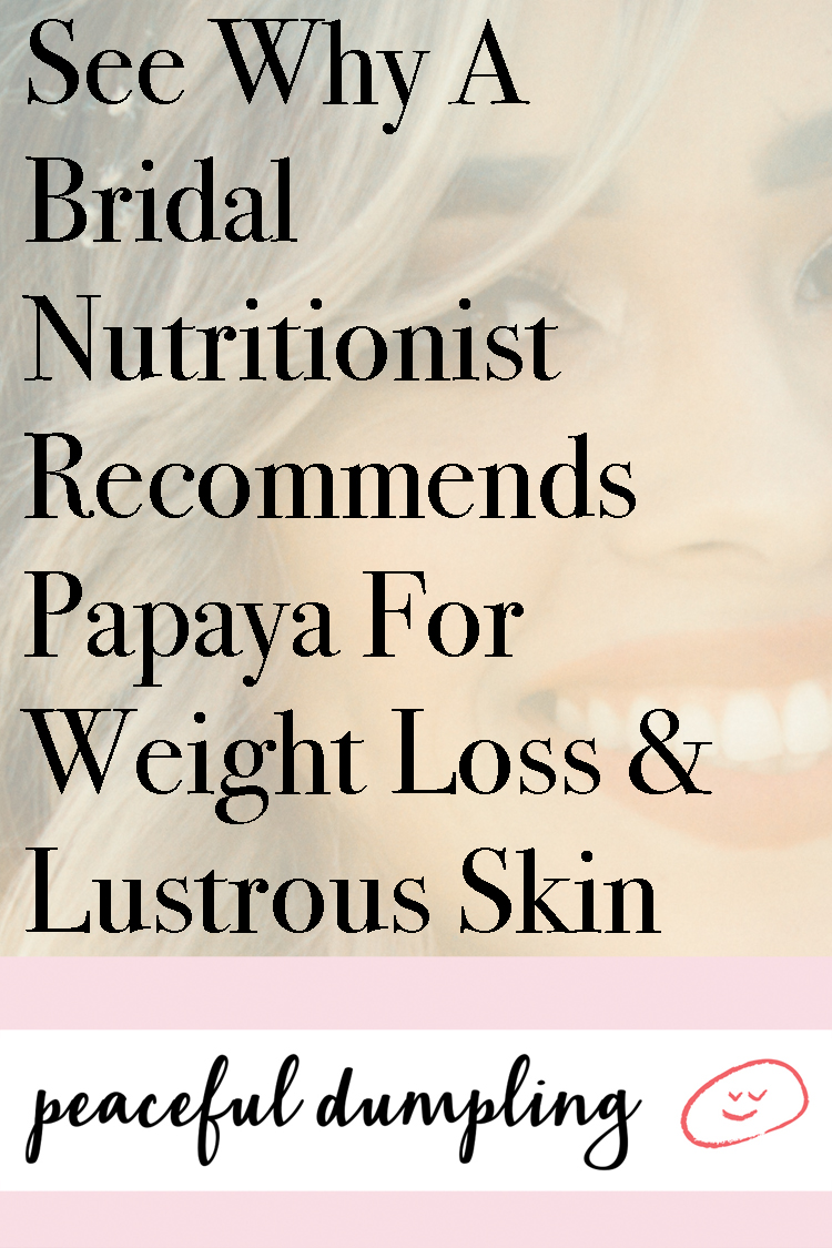 See Why A Bridal Nutritionist Recommends Papaya For Weight Loss & Lustrous Skin