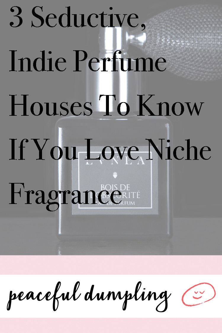3 Seductive, Indie Perfume Houses To Know If You Love Niche Fragrance