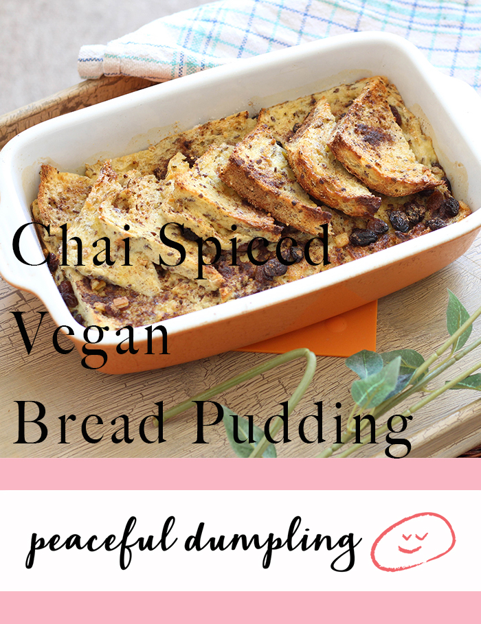 Chai Spiced Vegan Bread Pudding